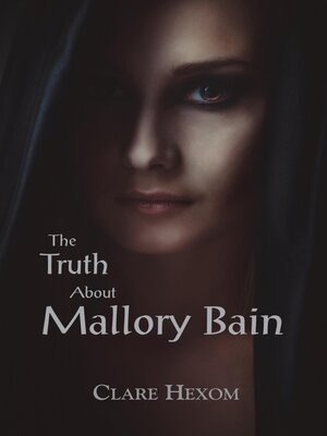 cover image of The Truth About Mallory Bain